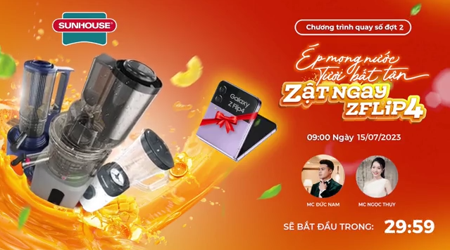 Livestream Số 2 Sunhouse: Ép Mọng Nước - Tươi Bất Tận cùng ZFlip 4